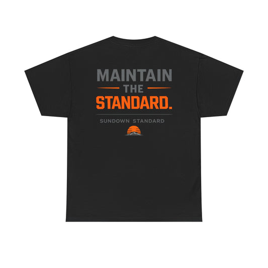 Maintain The Standard T-Shirt